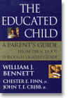 The Educated Child, by William Bennett