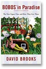 Bobos in Paradise, by David Brooks