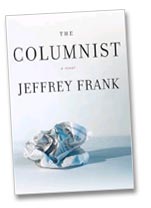 The Columnist, by Jeffrey Frank