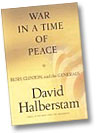 War in a Time of Peace, by David Halberstam