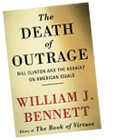 The Death of Outrage: Bill Clinton and the Assault on American Ideals, by William J. Bennett