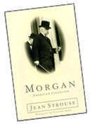 Morgan: American Financier, by Jean Strouse