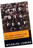 The Big Test, by Nicholas Lemann