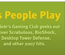 Gaming: Games People Play