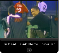 Trailhead: Barack Obama, Soccer Dad