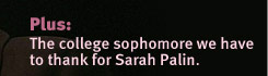 Chatterbox: The college sophomore we have to thank for Sarah Palin.