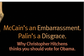 Fighting Words: McCain’s an Embarrassment. Palin’s a Disgrace.