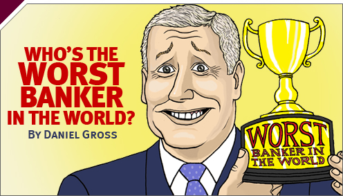 Moneybox: Who's the Worst Banker in the World?