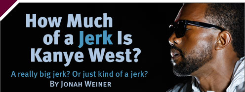 Music Box: How Much of a Jerk Is Kanye West?