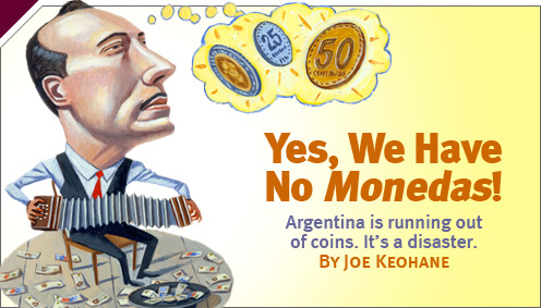 Foreigners: Yes, We Have No Monedas!