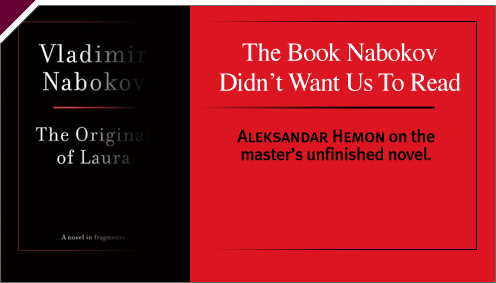 Books: The Book Nabokov Didn’t Want Us To Read