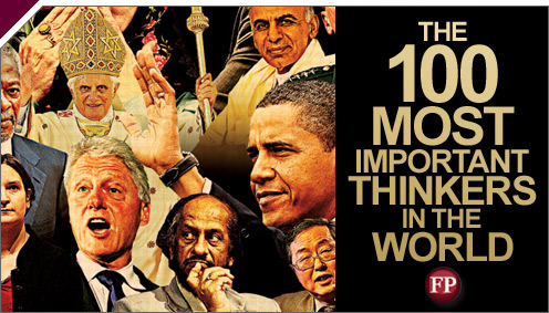 Foreign Policy: The 100 Most Important Thinkers in the World