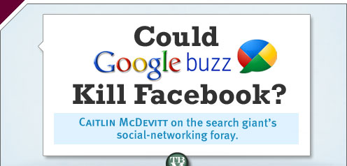 The Big Money: Could Google Buzz Kill Facebook?