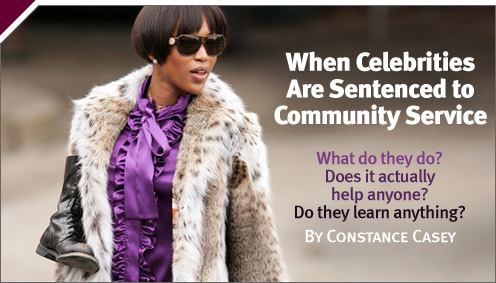 My Goodness: When Celebrities Are Sentenced to Community Service