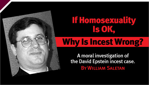Human Nature: If Homosexuality Is OK, Why Is Incest Wrong?