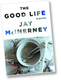 The Good Life by Jay McInerney