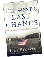 The West's Last Chance, by Tony Blankley