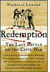 Nicholas Lemann's Redemption: The Last Battle of the Civil War