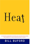 Bill Buford's Heat.
