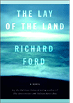 The Lay of the Land, by Richard Ford.