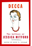 Decca - the Letters of Jessica Mitford