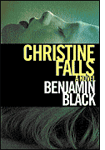 Christine Falls by Benjamin Black