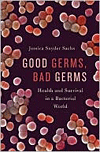 Good Germs, Bad Germs.