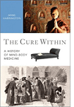 The Cure Within by Anne Harrington.