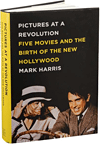 Pictures at a Revolution by Mark Harris.