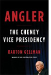 Angler: The Cheney Vice Presidency