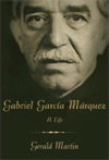 Gerald Martin's Gabriel García Márquez: A Life.