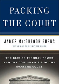 Packing the Court by James MacGregor Burns.