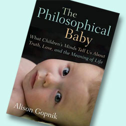 The Philosophical Baby by Alison Gopnik.