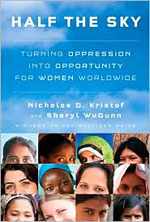 Half the Sky by Nicholas Kristof and Sheryl WuDunn.