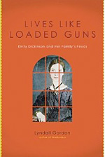 Lyndall Gordon's Lives Like Loaded Guns