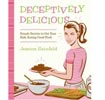 Jessica Seinfeld's Deceptively Delicious.