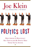 Politics Lost by Joe Klein