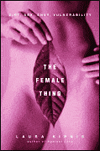 The Female Thing by Laura Kipnis.
