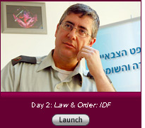 Click here for a slide show on Day 2: Law & Order: IDF.