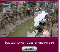 Click here to launch Day 2: A Lower Class of Snakehead.