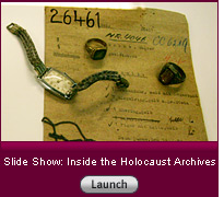 Click here to launch a slide show on inside the Holocaust Archives.