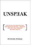 Unspeak by Steven Poole