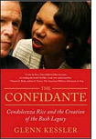 The Confidante: Condoleezza Rice and the Creation of the Bush Legacy