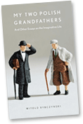 My Two Polish Grandfathers by Witold Rybczynski.
