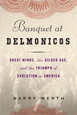 Banquet at Delmonicos by Barry Werth.