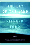 Richard Ford, The Lay of the Land (Knopf).