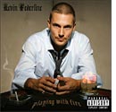 Kevin Federline, Playing With Fire