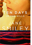 Ten Days in the Hills by Jane Smiley