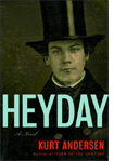 Heyday, Kurt Andersen 