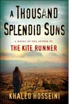 A Thousand Splendid Suns by Khaled Hosseini.